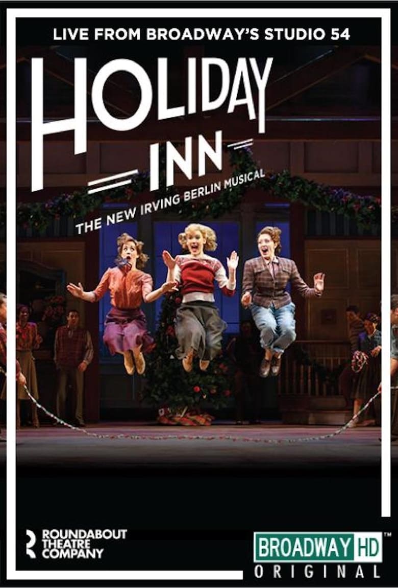 Poster of Holiday Inn: The New Irving Berlin Musical - Live on Broadway