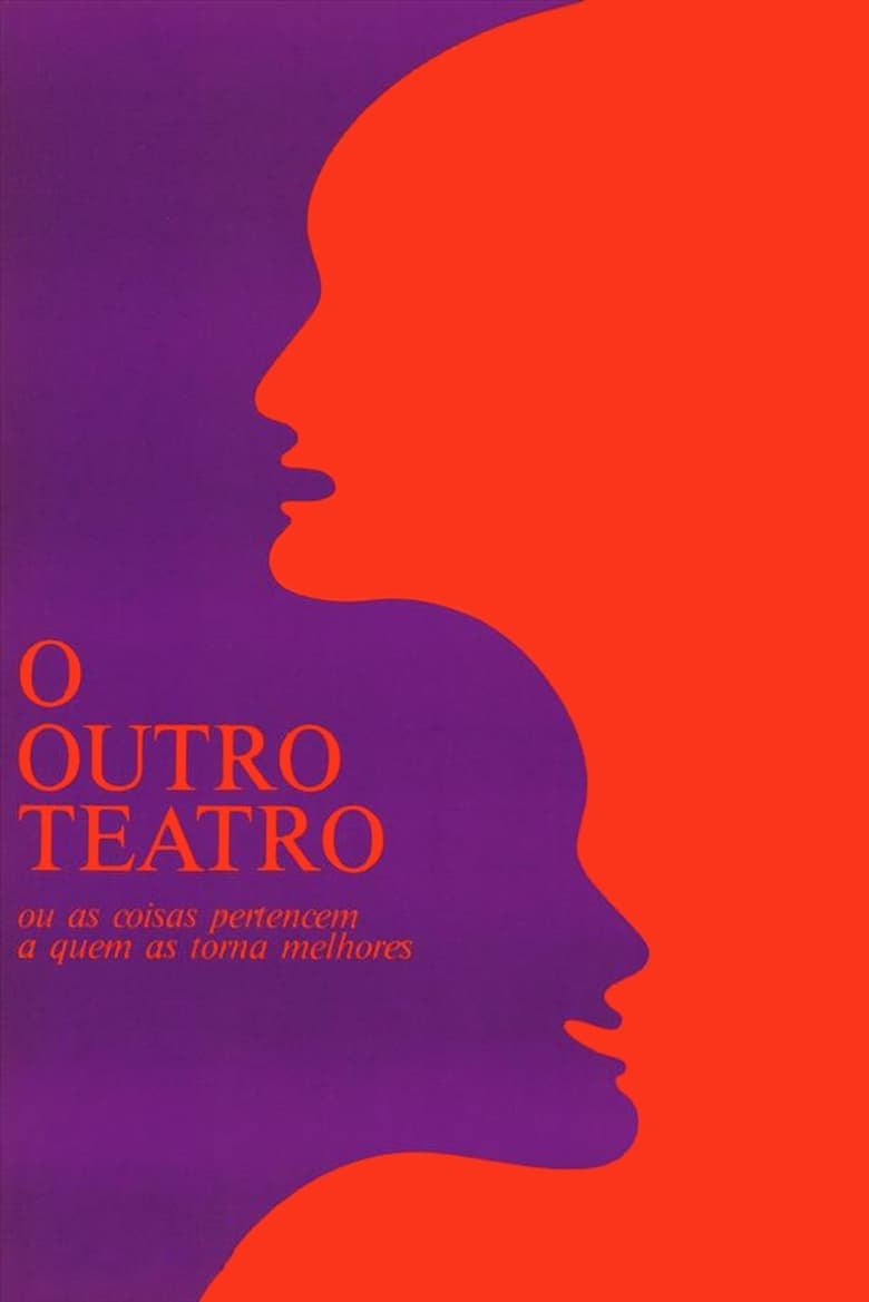 Poster of O Outro Teatro ou As Coisas Pertencem a Quem as Torna Melhores