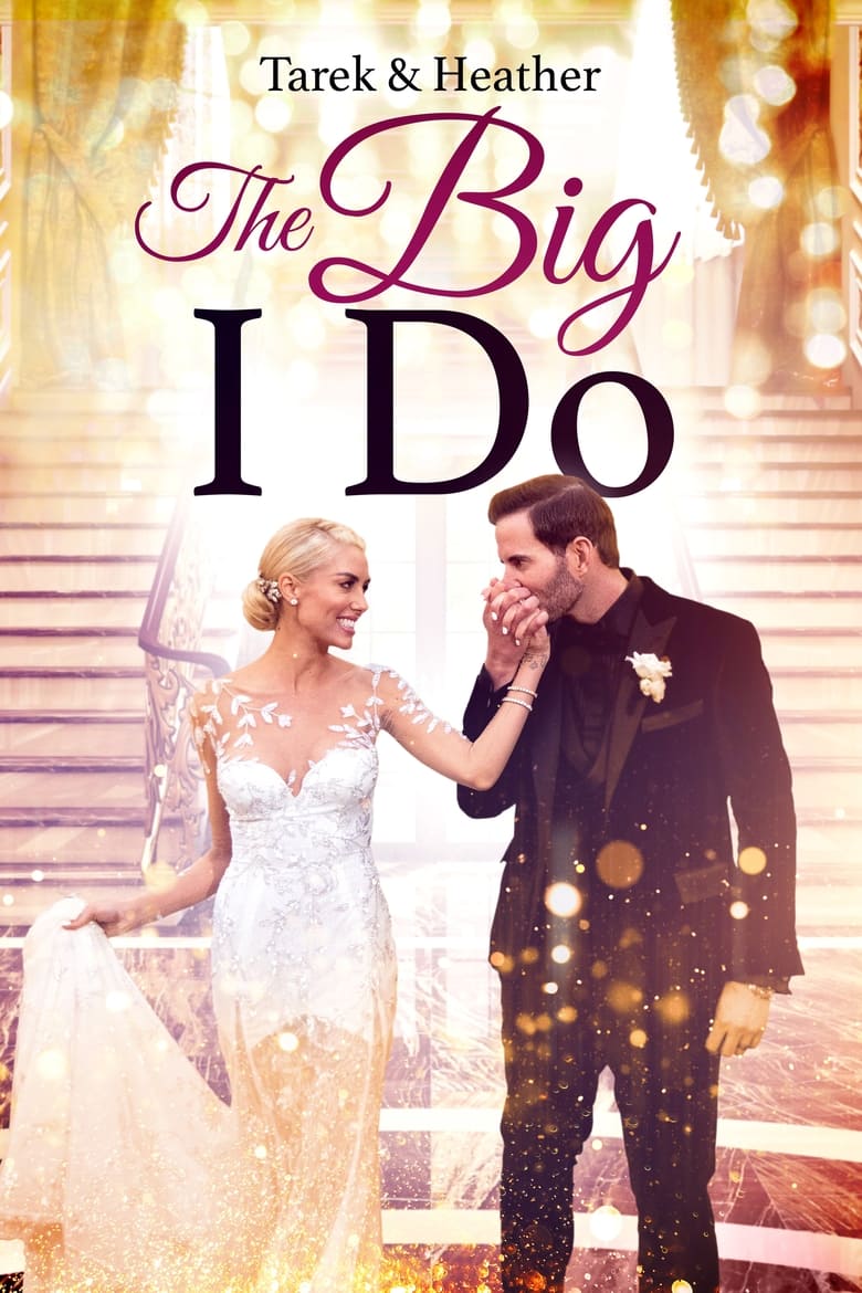 Poster of Tarek and Heather: The Big I Do