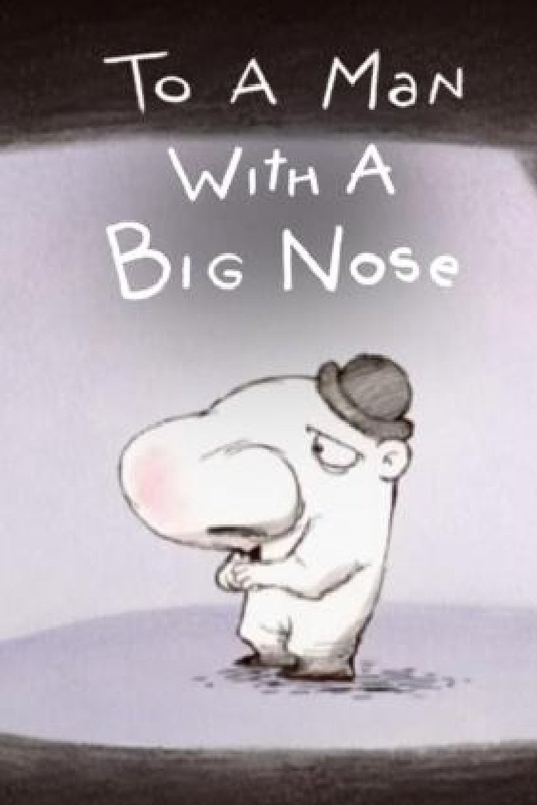 Poster of To a Man with a Big Nose