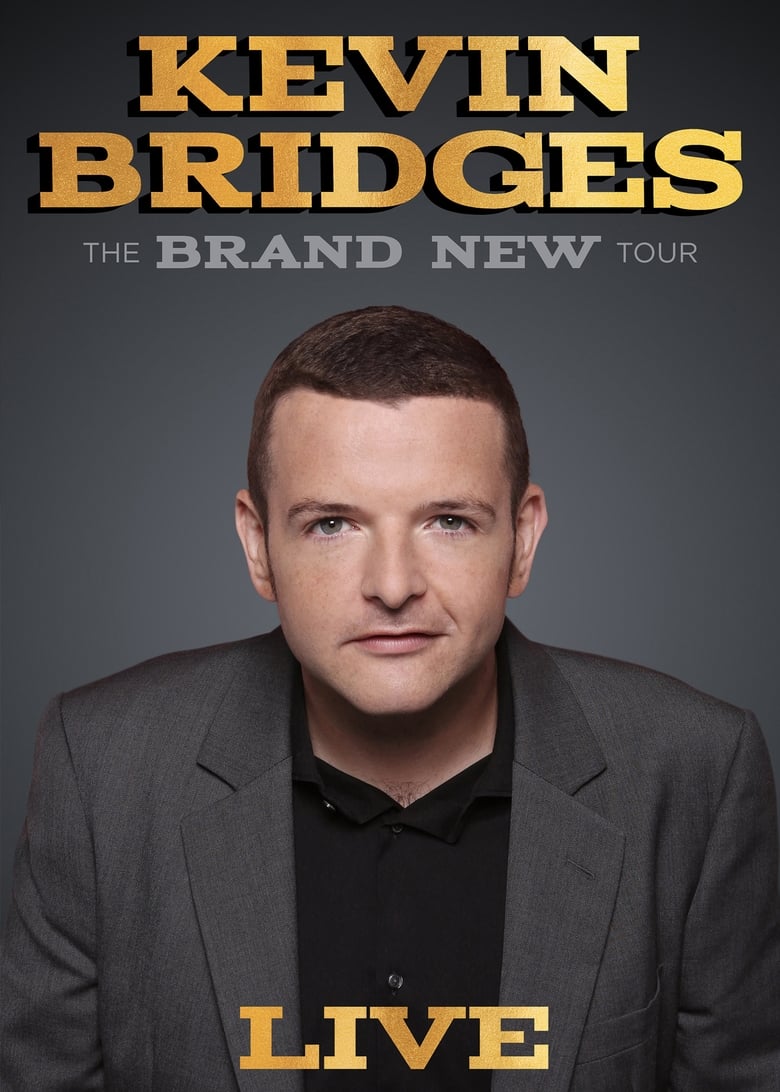 Poster of Kevin Bridges: The Brand New Tour