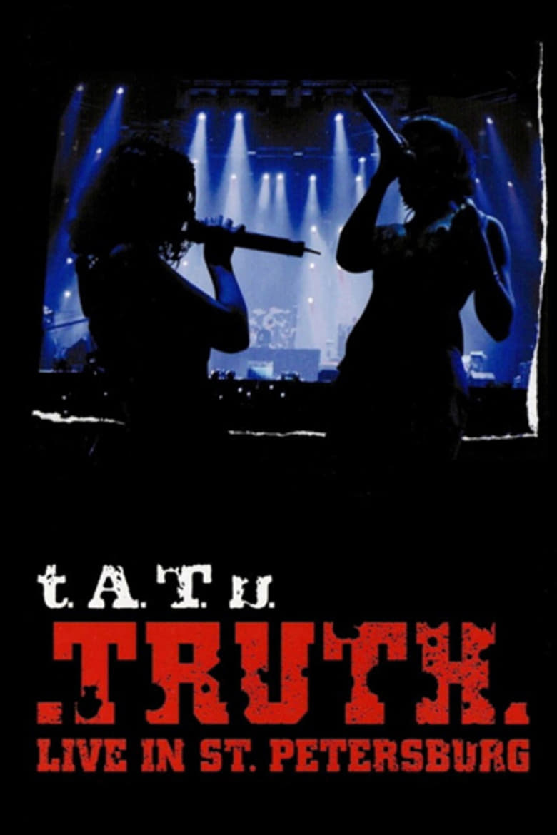 Poster of t.A.T.u.  - Truth Live In St. Petersburg