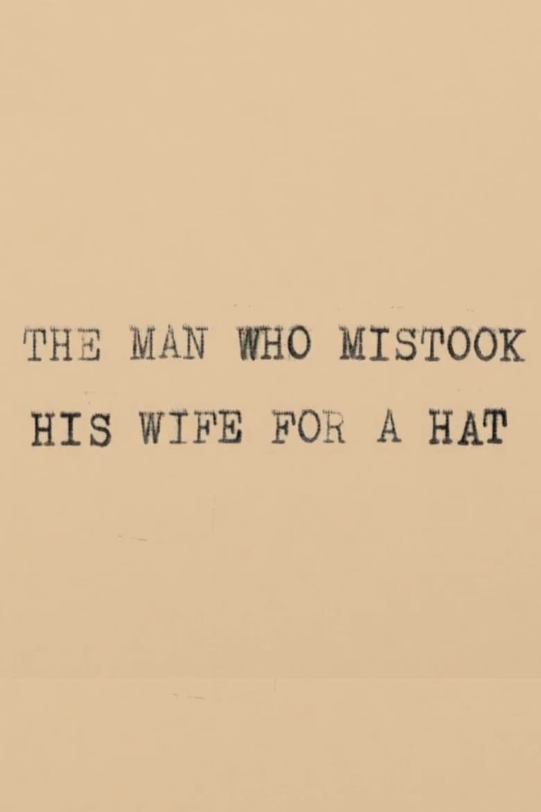 Poster of The Man Who Mistook His Wife for a Hat