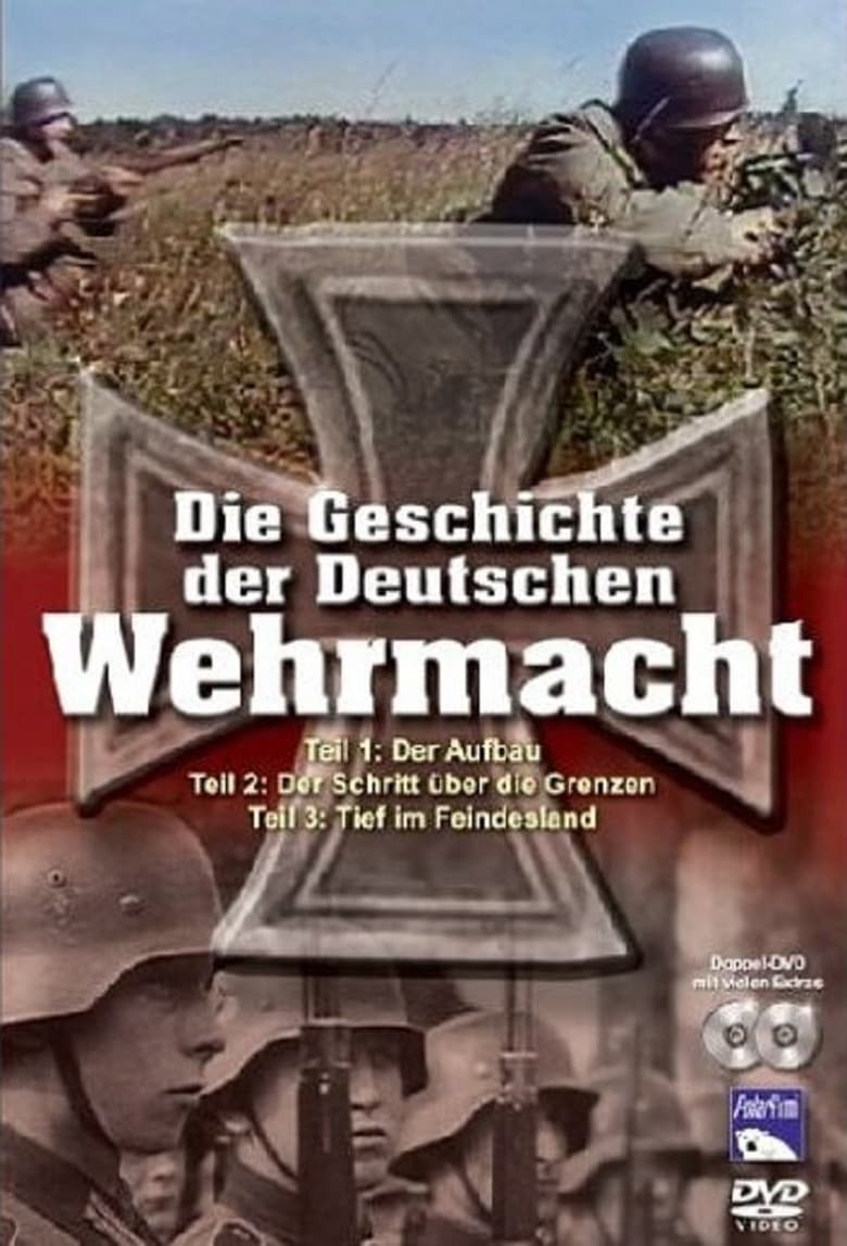 Poster of Episodes in Die Geschichte Der Deutschen Wehrmacht - Season 1 - Season 1