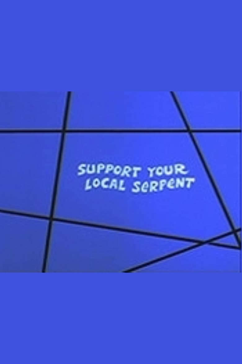 Poster of Support Your Local Serpent