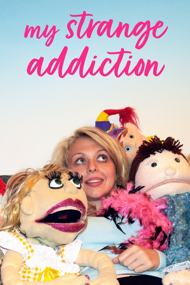 Poster of My Strange Addiction