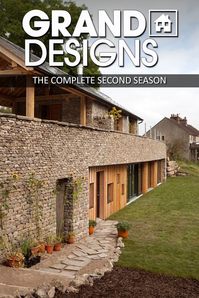 Poster of Episodes in Grand Designs - Season 2 - Season 2