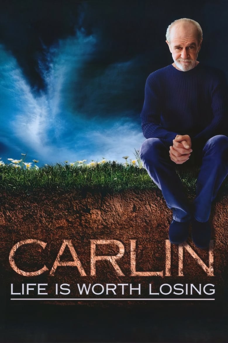 Poster of George Carlin: Life Is Worth Losing