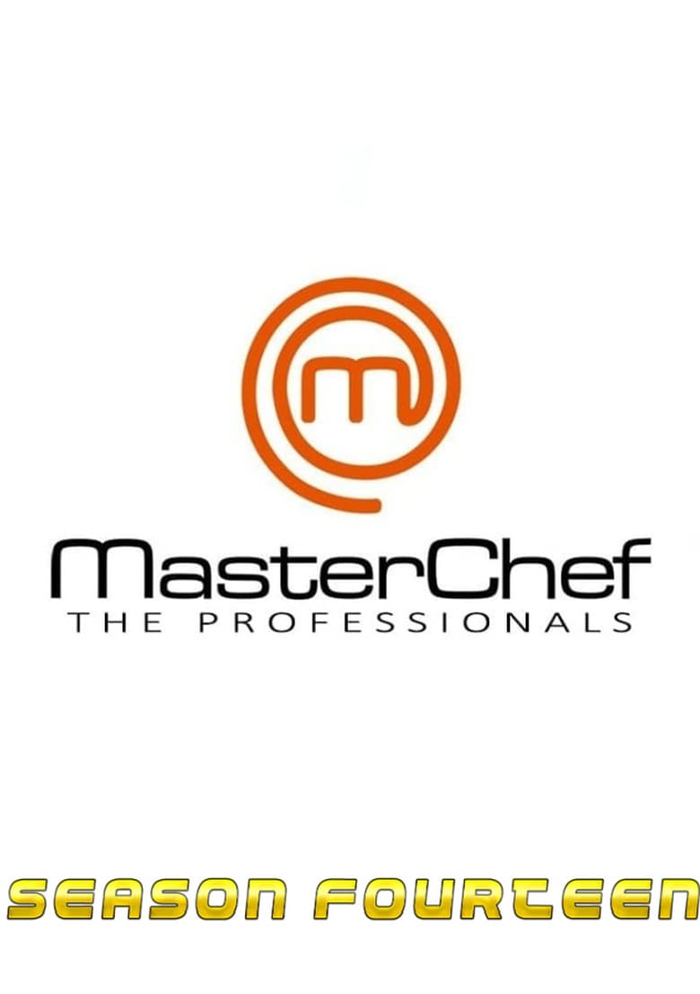 Poster of Episodes in MasterChef  The Professionals - Season 14 - Season 14