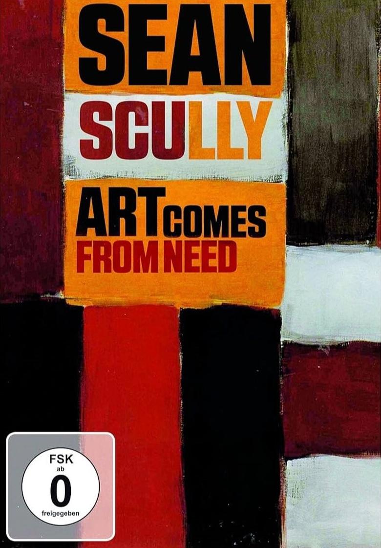 Poster of Sean Scully - Art Comes from Need