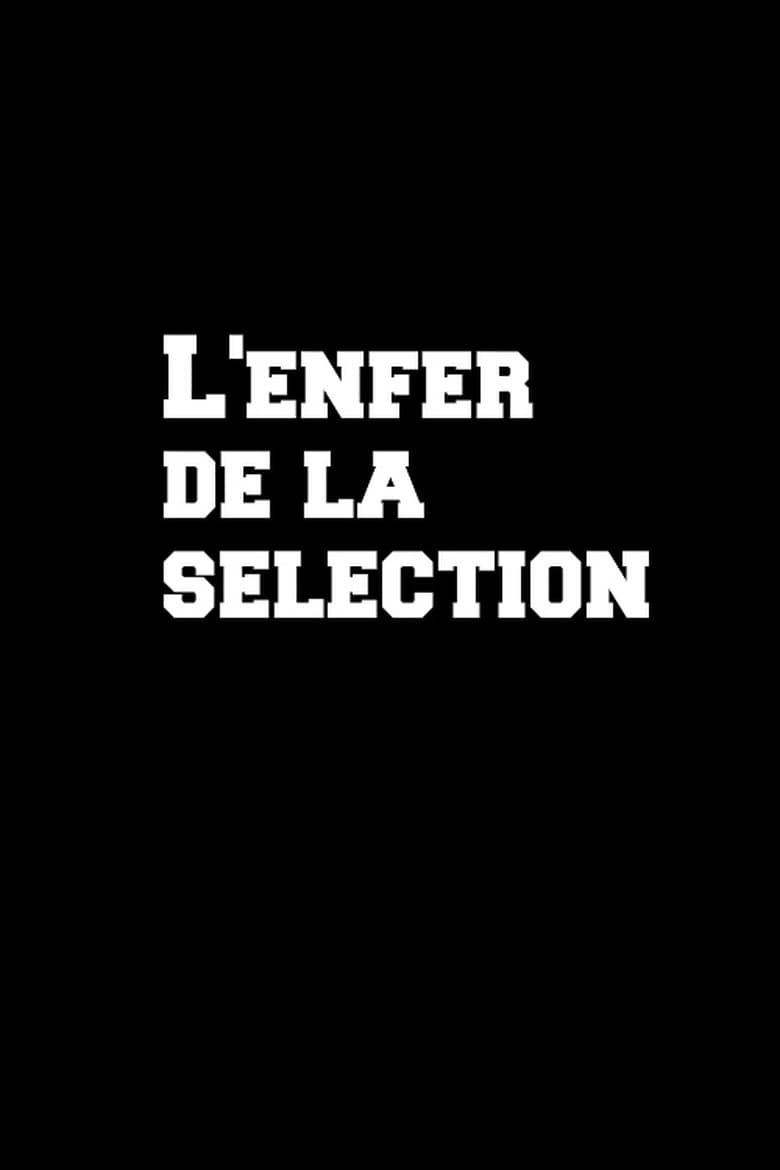 Poster of L'enfer de la sélection