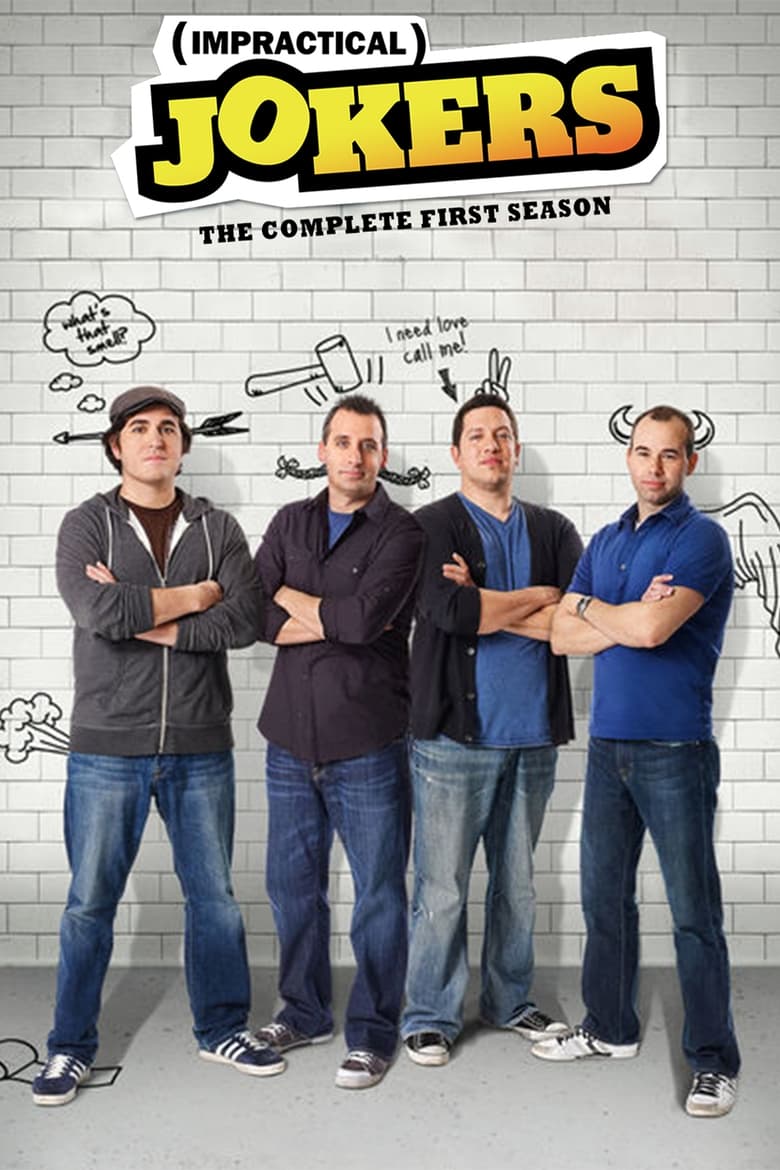 Poster of Episodes in Impractical Jokers - Season 1 - Season 1