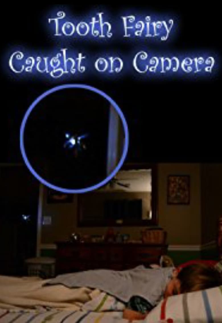 Poster of Tooth Fairy Caught on Camera!