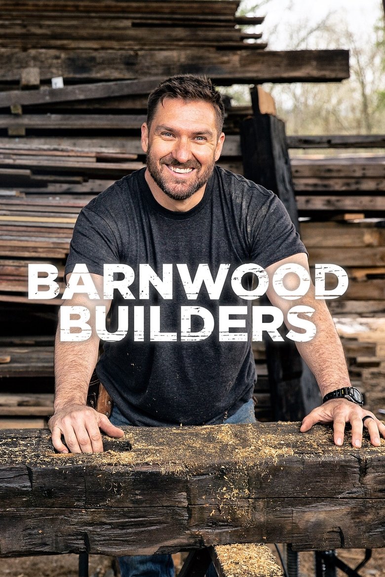 Poster of Episodes in Barnwood Builders - Season 9 - Season 9