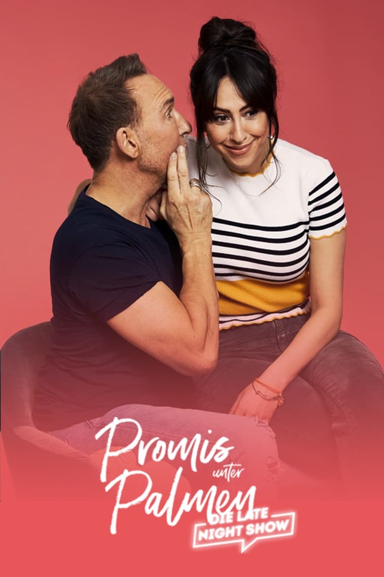 Poster of Episodes in Promis Unter Palmen – Die Late Night Show - Season 1 - Season 1