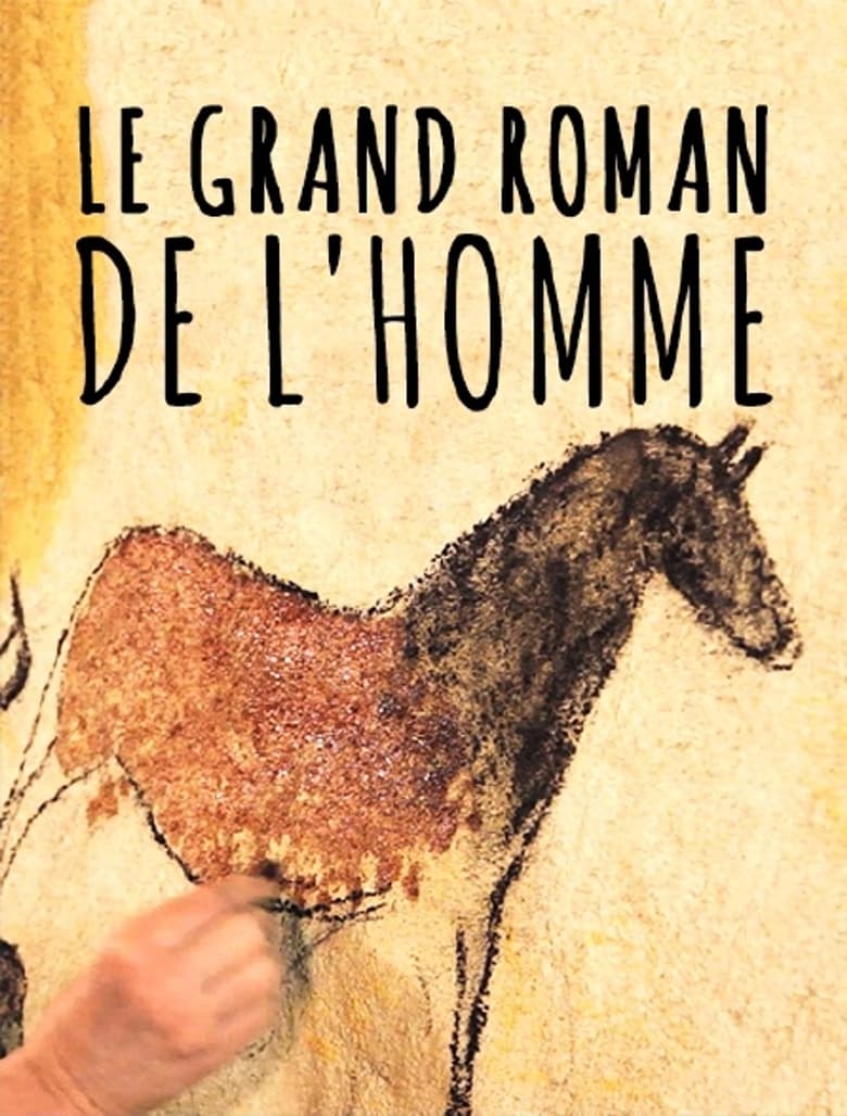 Poster of Le grand roman de l'homme