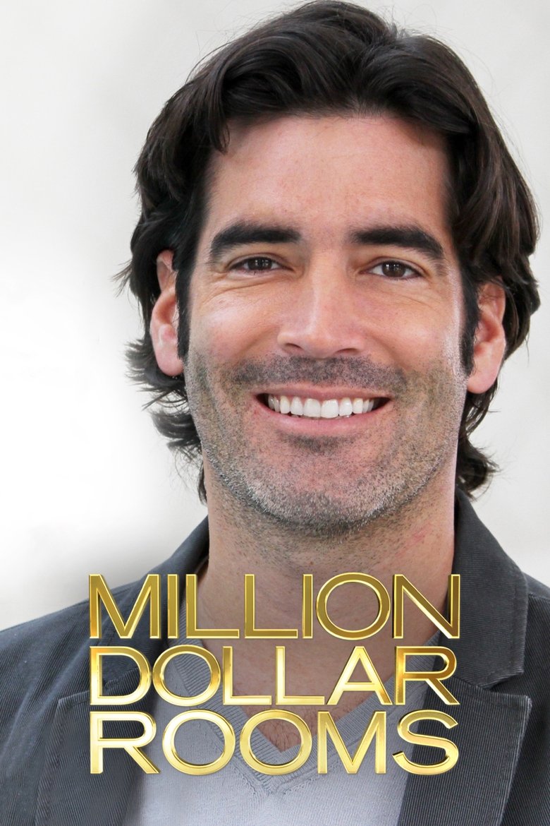Poster of Episodes in Million Dollar Rooms - Season 1 - Season 1