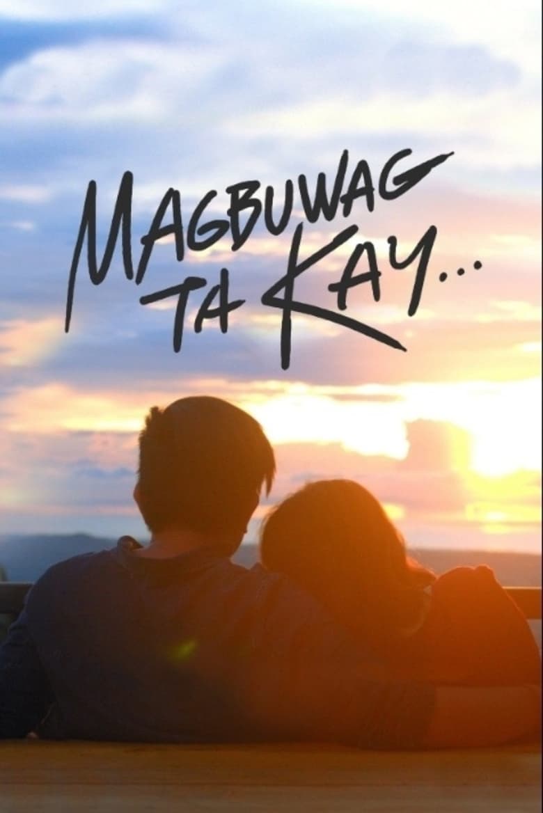 Poster of Magbuwag Ta Kay...