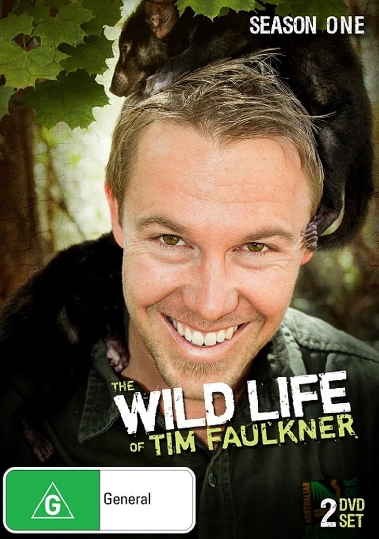 Poster of Episodes in The Wild Life Of Tim Faulkner - Series 1 - Series 1