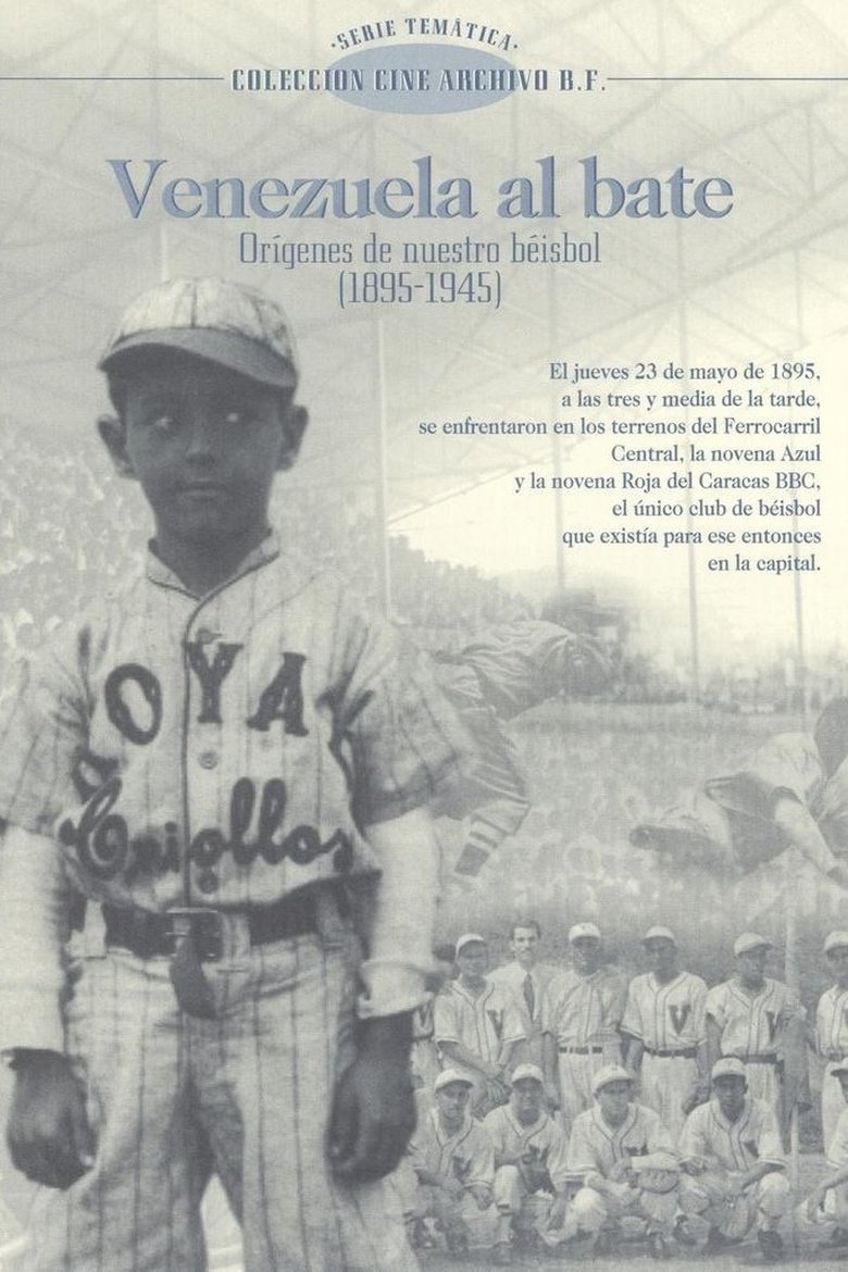 Poster of Venezuela al Bate: Orígenes de nuestro béisbol