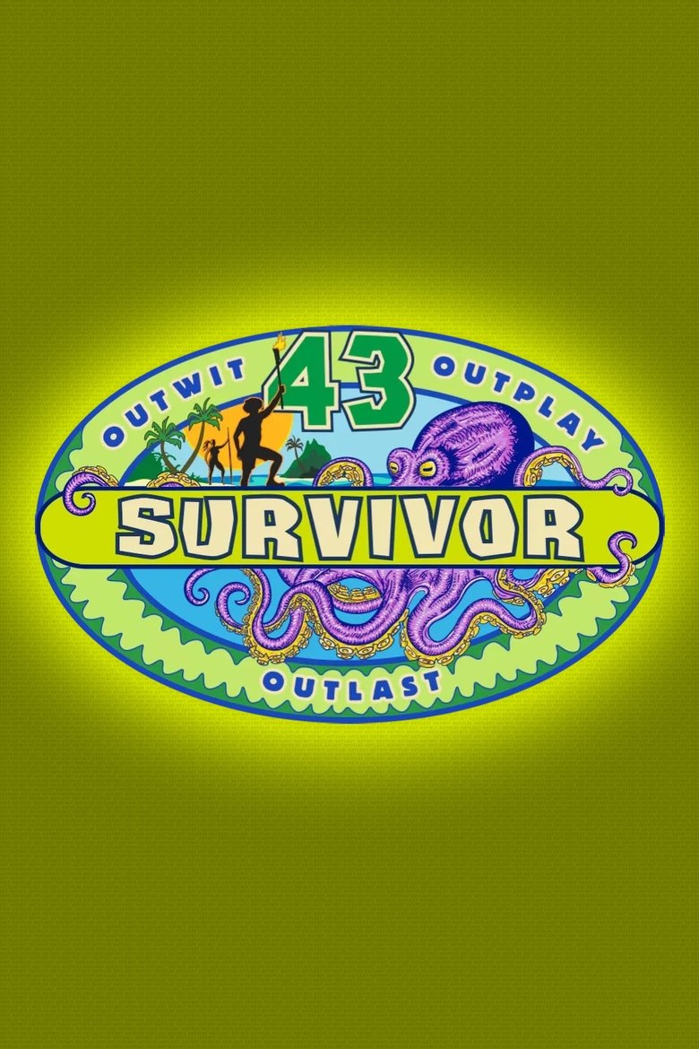 Poster of Episodes in Survivor - Survivor 43 - Survivor 43