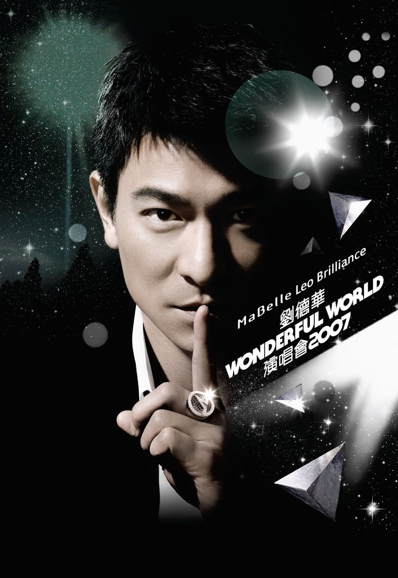 Poster of Andy Lau Wonderful World Concert Tour Hong Kong 2007