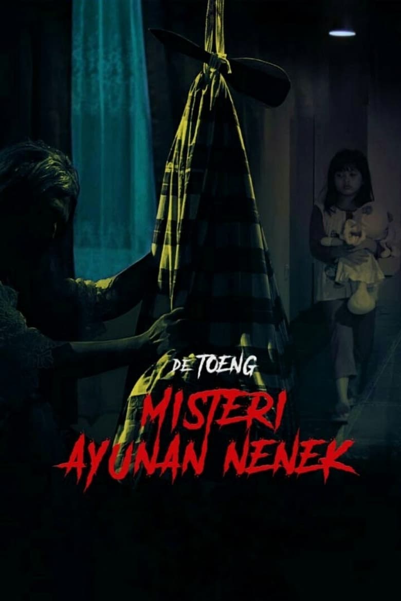 Poster of De Toeng: Misteri Ayunan Nenek