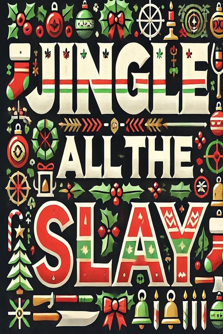 Poster of Jingle All the Slay