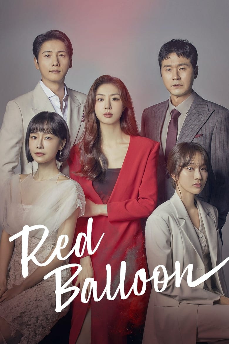 Poster of Cast and Crew in Red Balloon - Season 1 - Episode 17 - Cha Won Hesistates