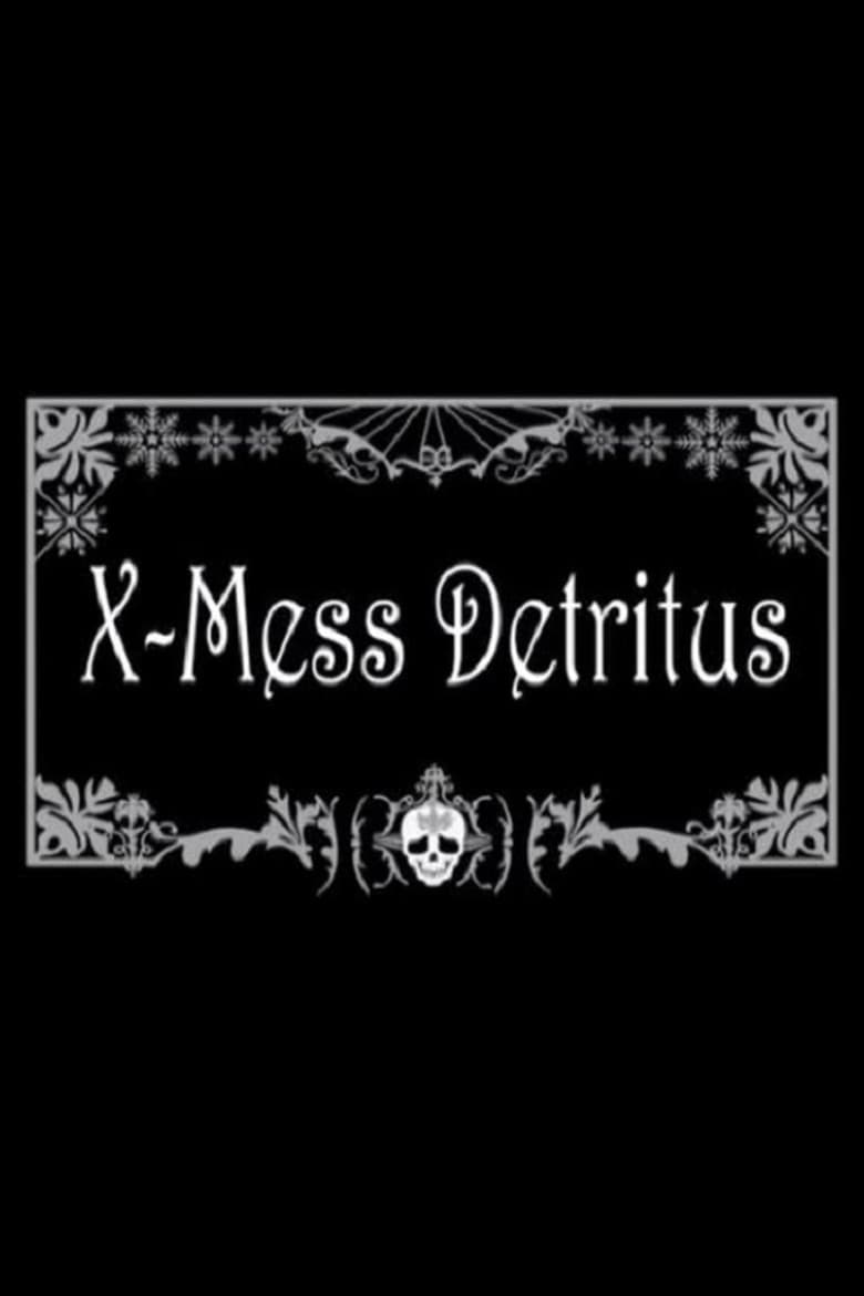 Poster of X-Mess Detritus