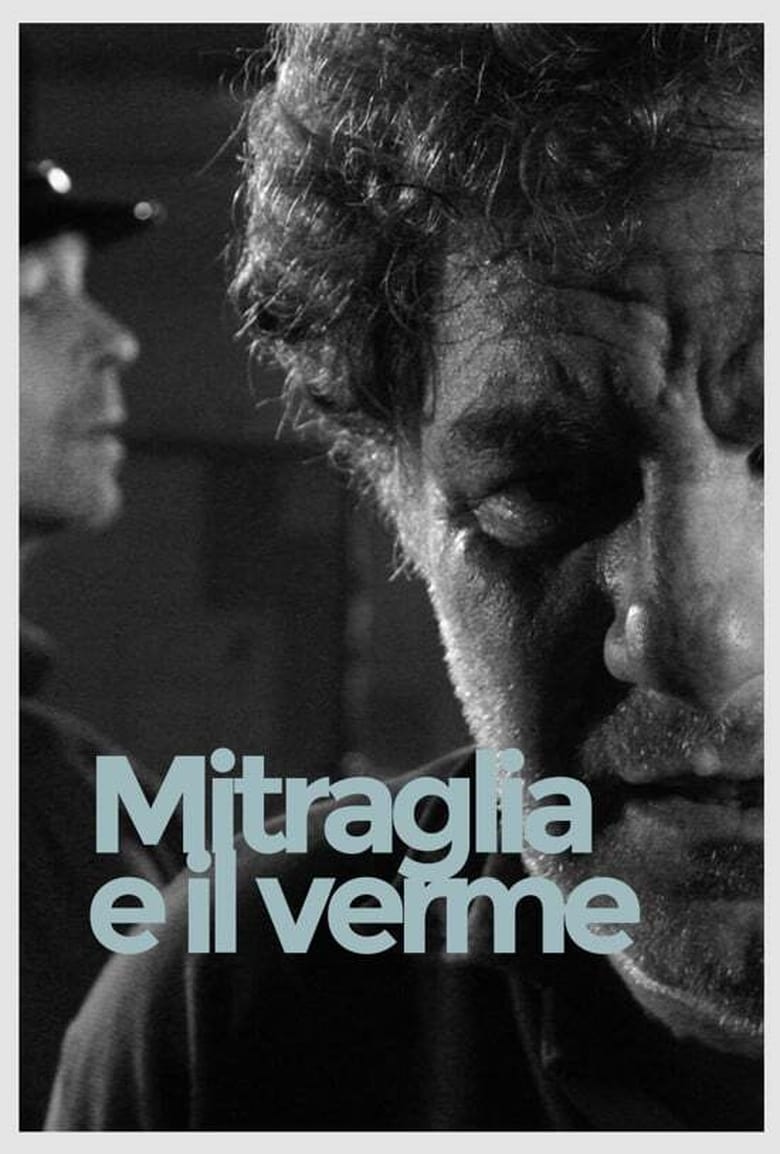 Poster of Mitraglia e il verme