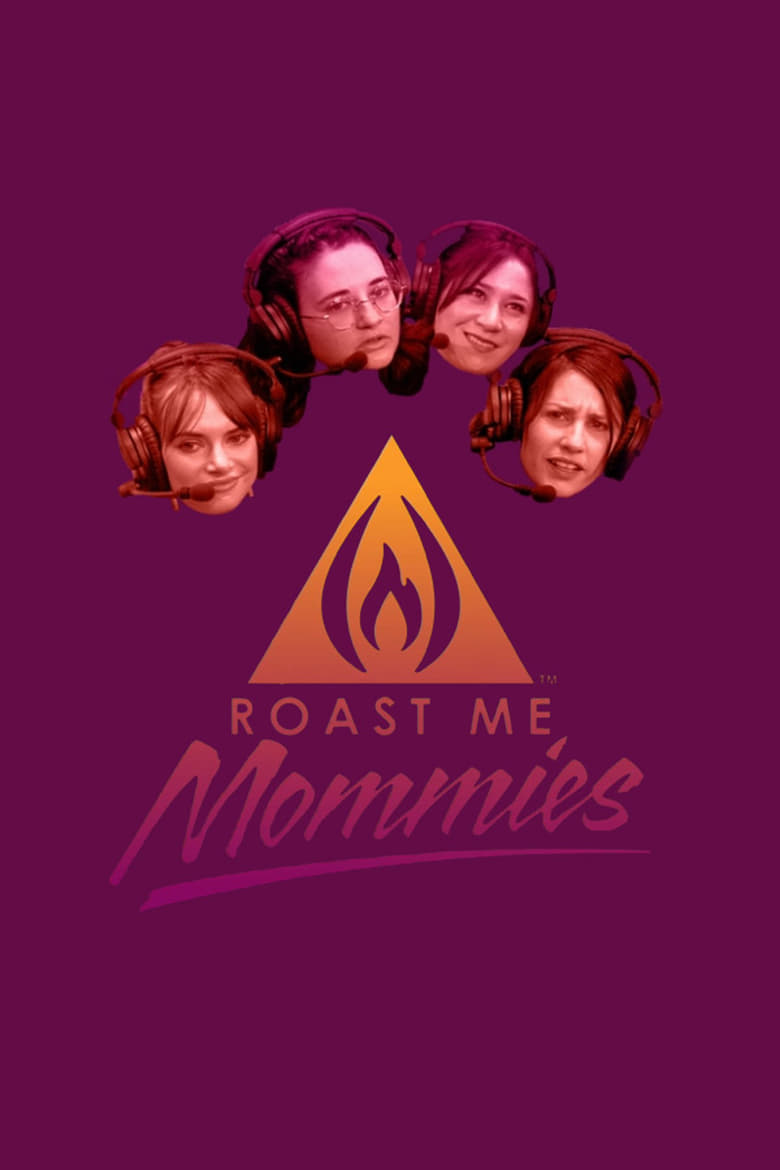 Poster of Episodes in The Perfect Women - Roast Me Mommies - Roast Me Mommies