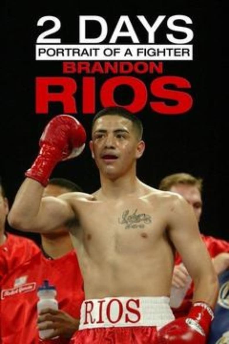 Poster of 2 Days: Portrait of a Fighter: Brandon Rios