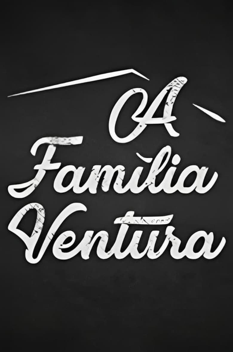 Poster of Episodes in A Família Ventura - Season 1 - Season 1