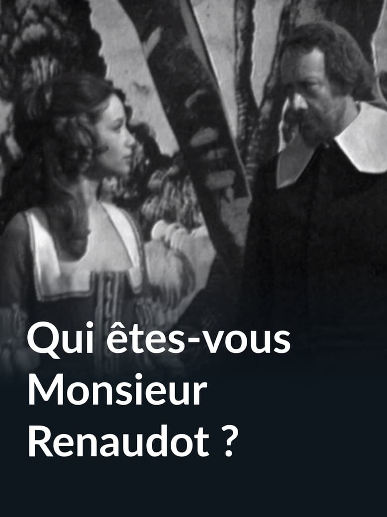 Poster of Qui êtes-vous Monsieur Renaudot ?