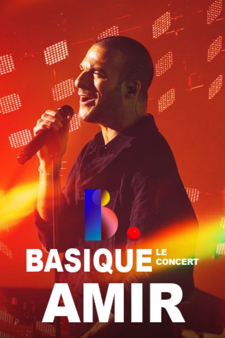 Poster of Amir: Basique, le concert