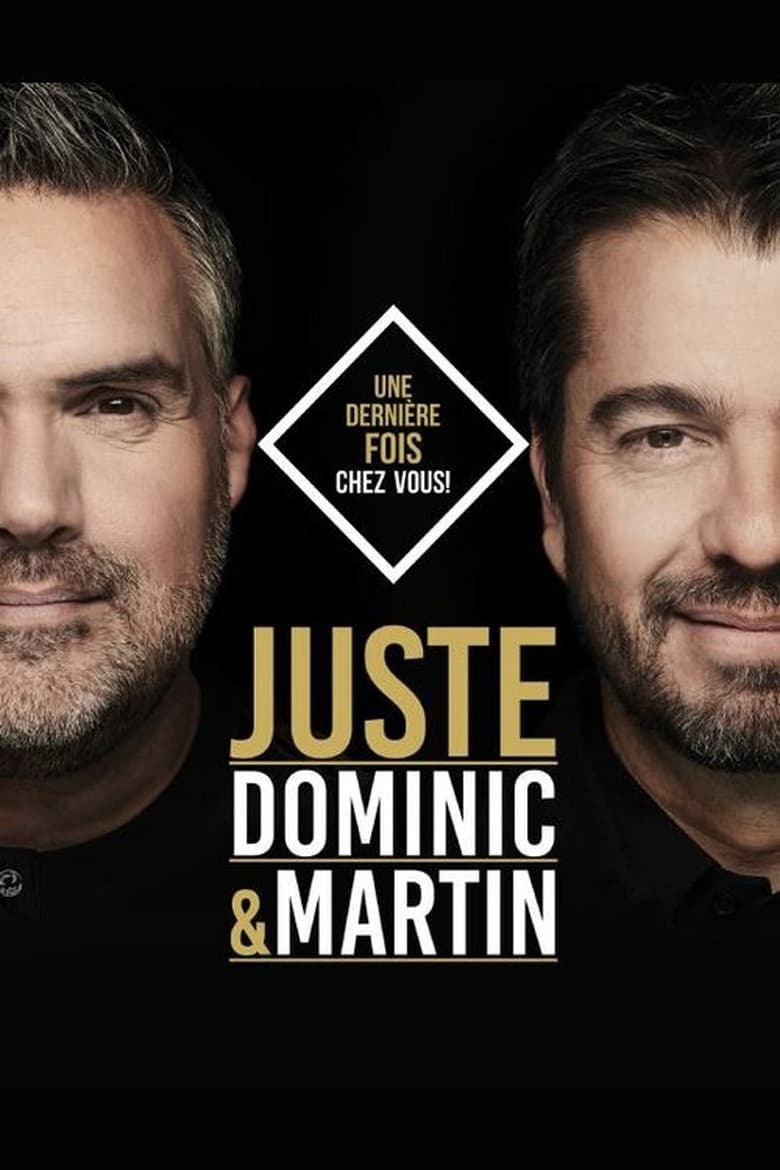 Poster of Dominic et Martin - Juste