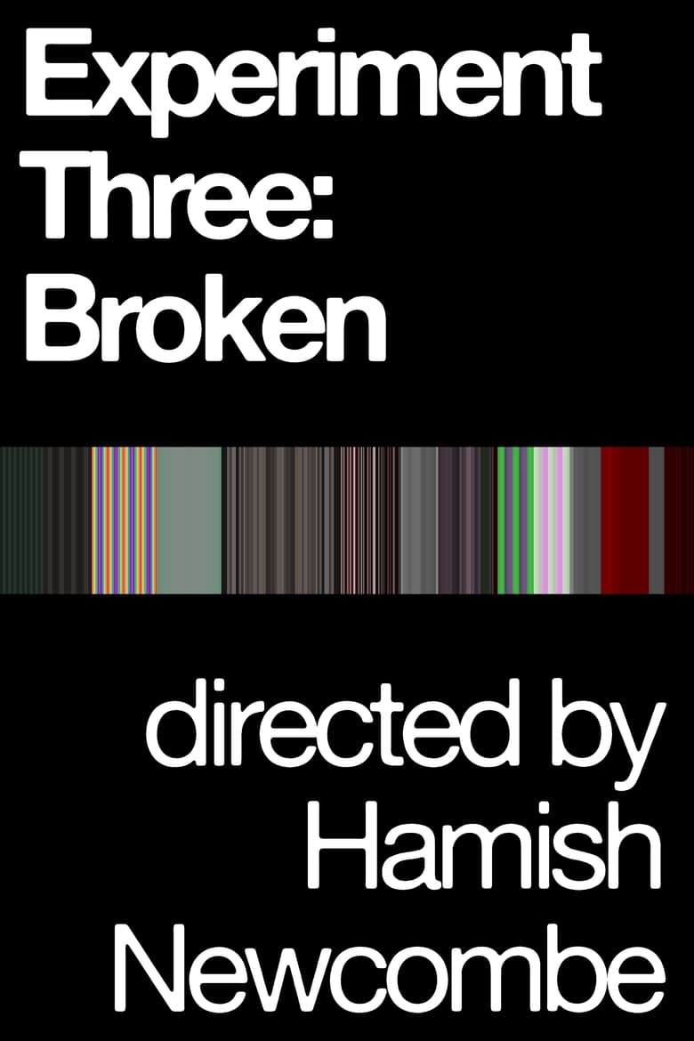 Poster of Experiment Three: Broken