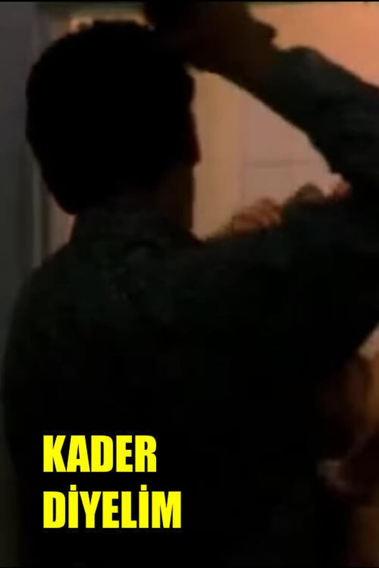 Poster of Kader Diyelim