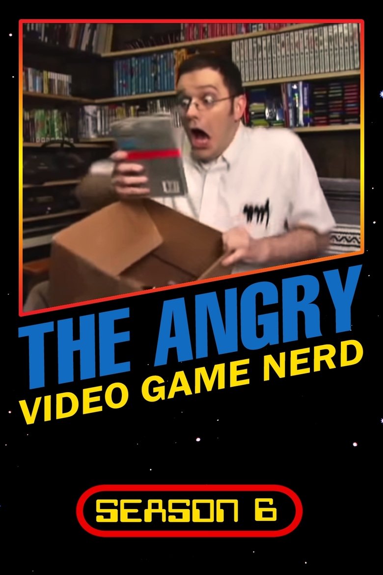 Poster of Episodes in The Angry Video Game Nerd - Season 6 - Season 6