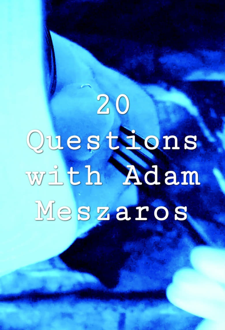 Poster of 20 Questions with Adam Meszaros