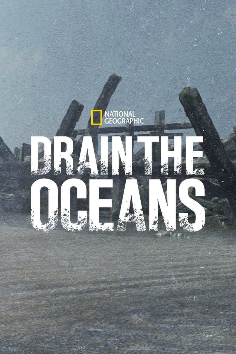 Poster of Episodes in Drain The Oceans - Season 4 - Season 4