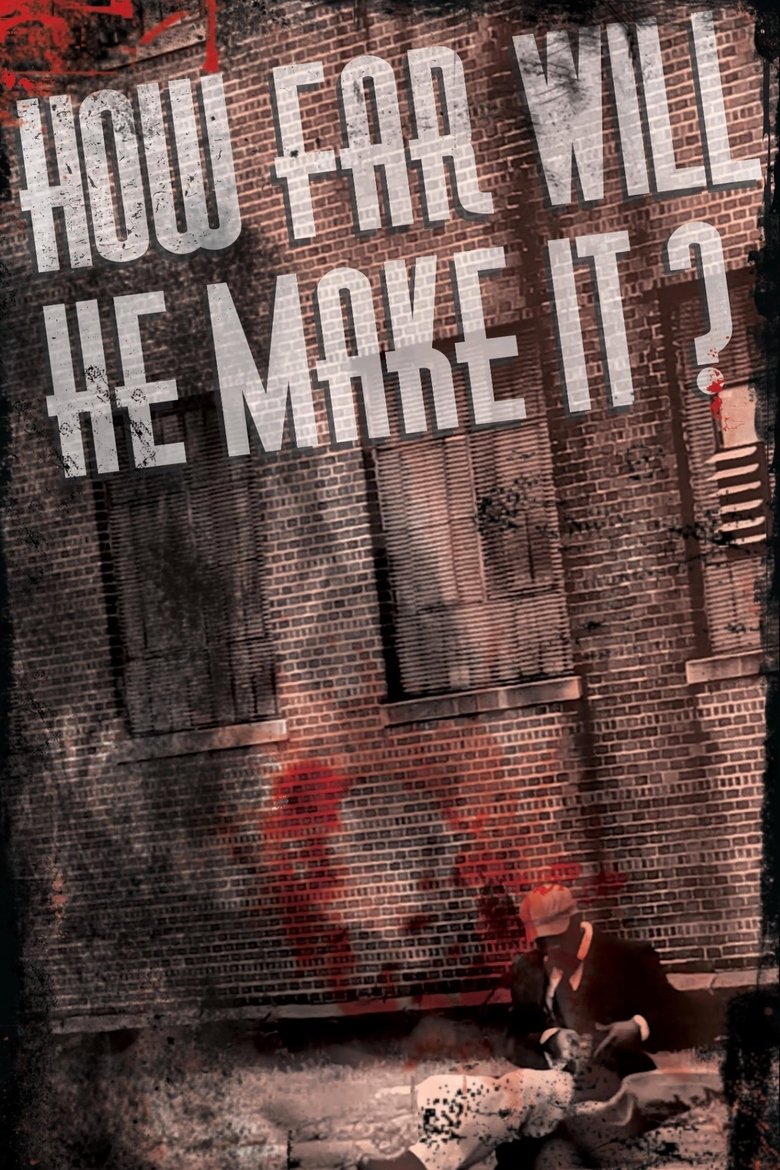 Poster of How Far Will He Make It?