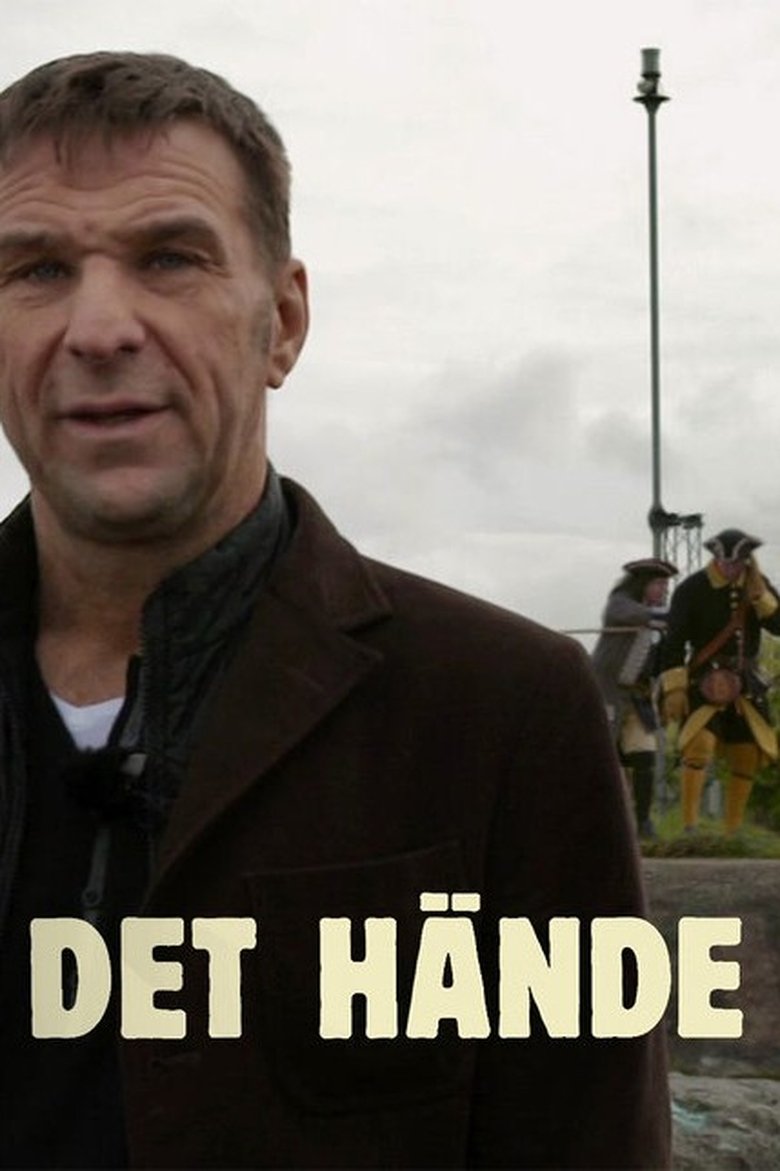 Poster of Episodes in Det Hände Här - Season 1 - Season 1