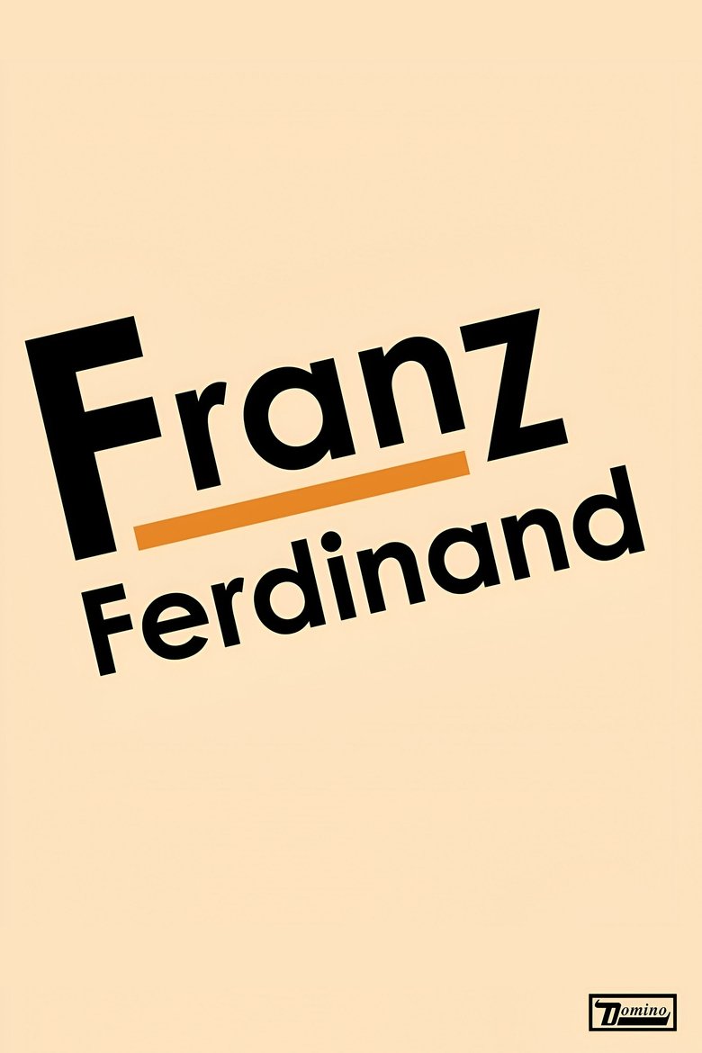 Poster of Franz Ferdinand: Franz Ferdinand