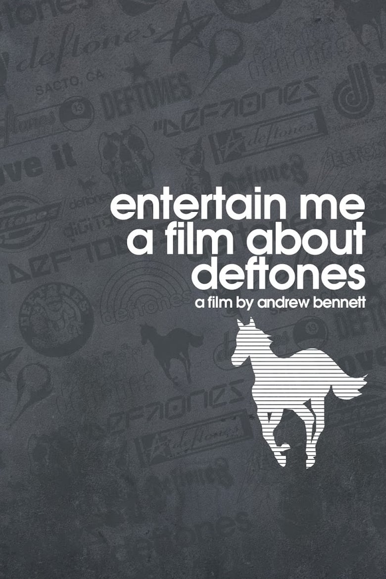 Poster of Entertain Me: A Film About the Deftones