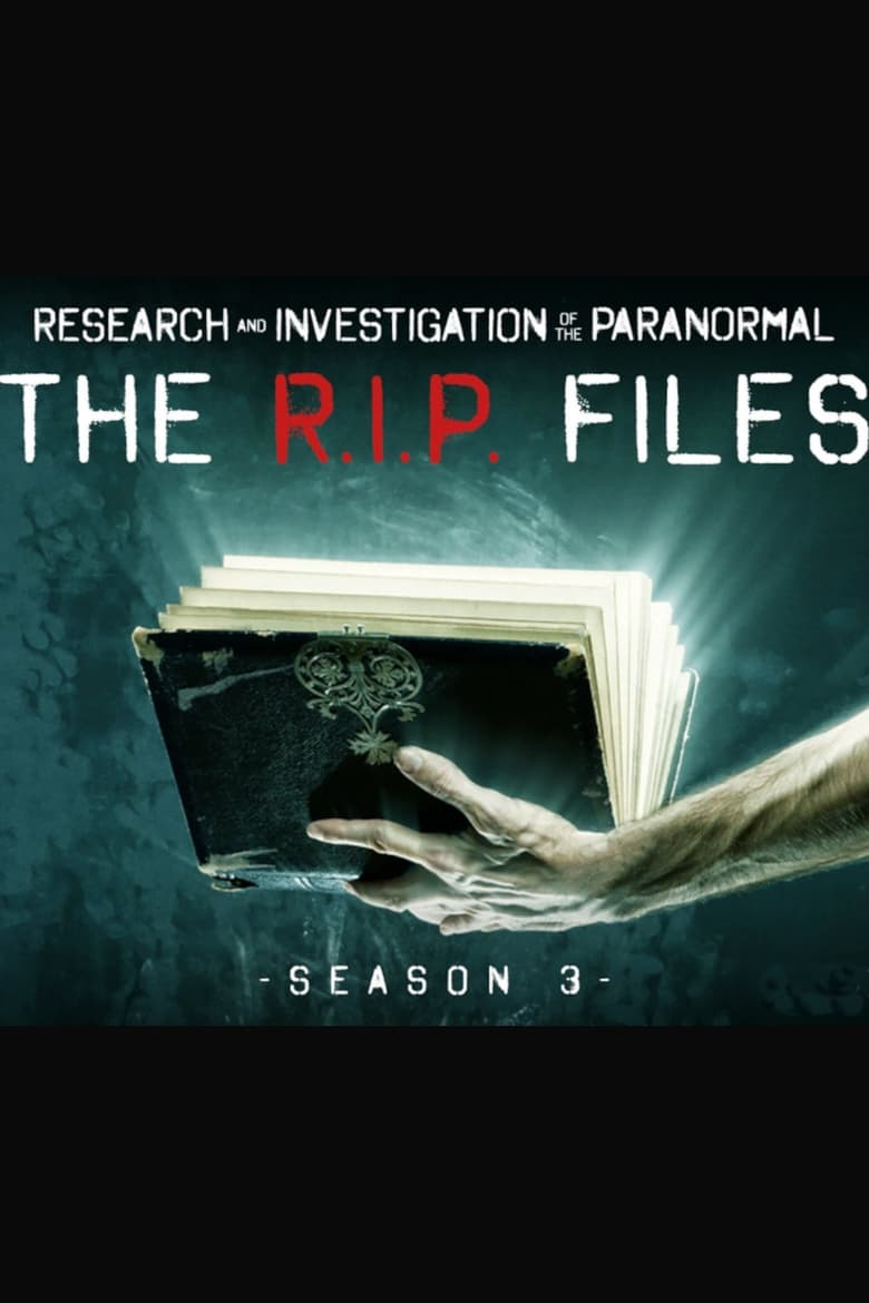 Poster of Episodes in The R.I.P. Files - Season 3 - Season 3