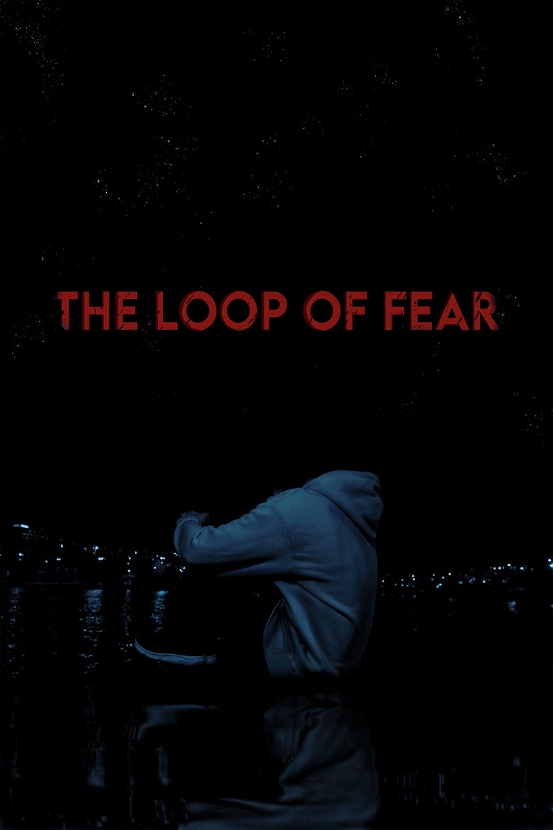 Poster of The Loop of Fear