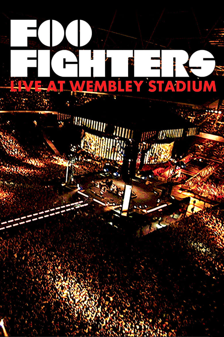 Poster of Foo Fighters: Live At Wembley Stadium