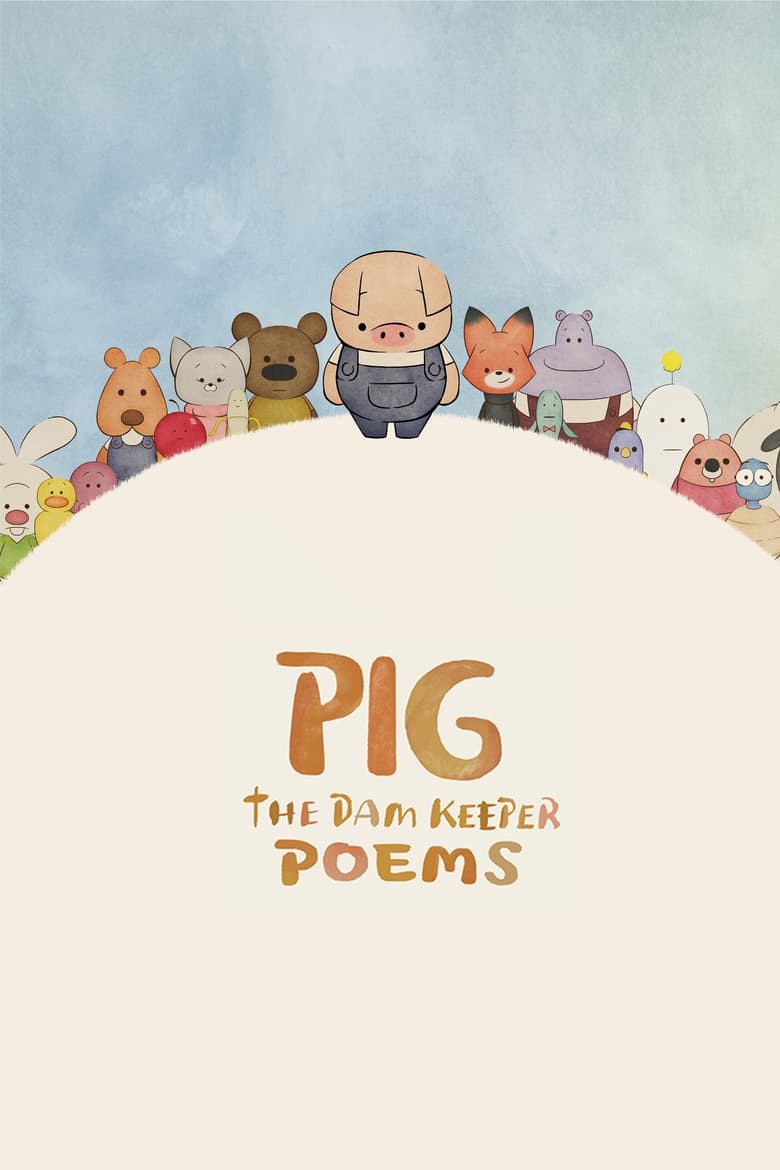 Poster of Pig: The Dam Keeper Poems